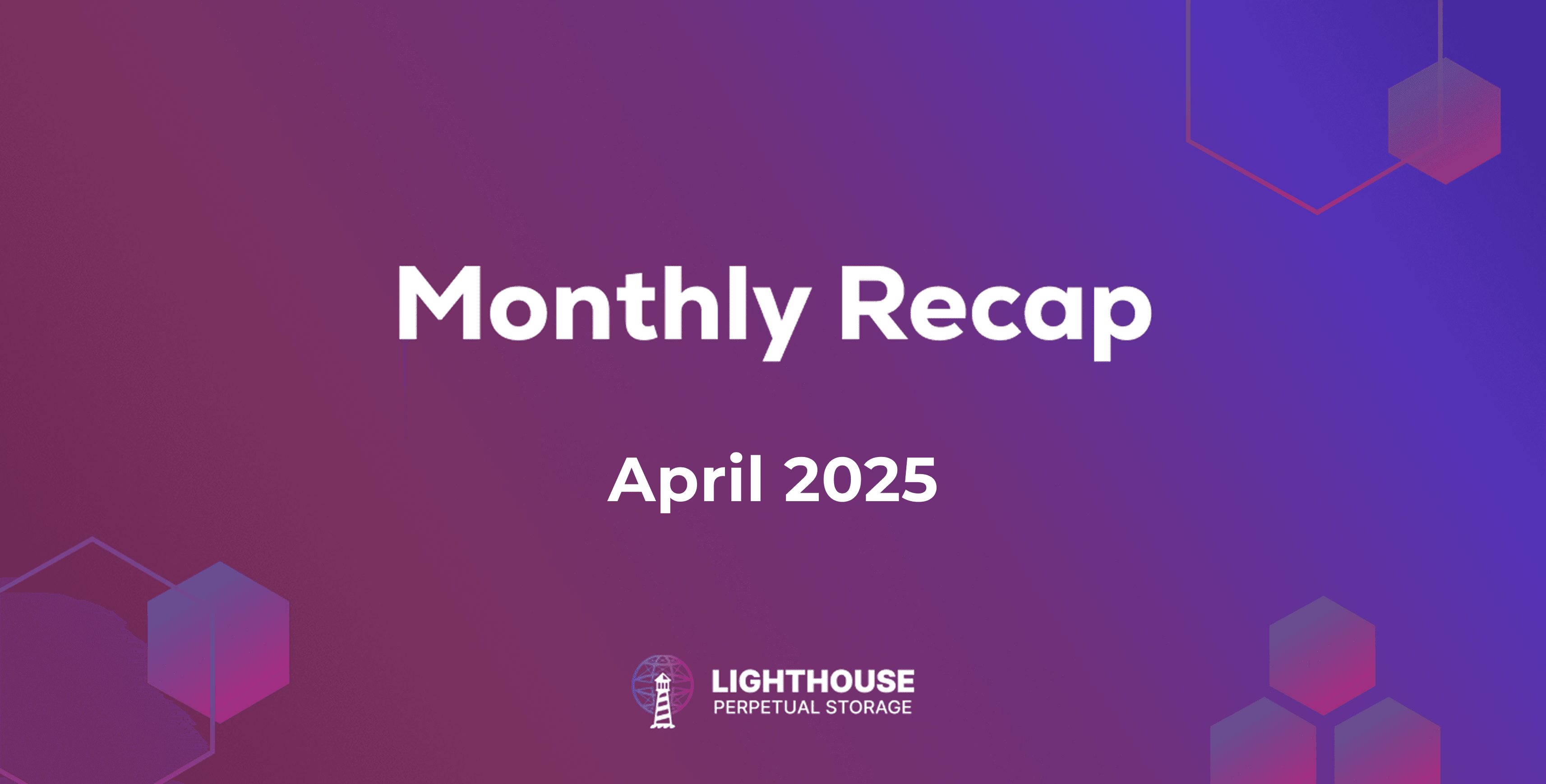 Lighthouse Monthly Update – April 2025
