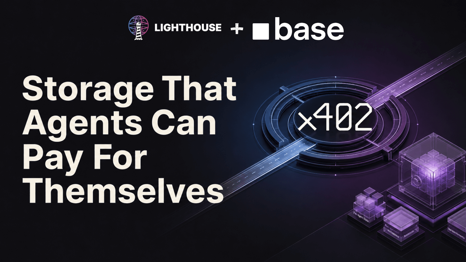 Lighthouse x Base: Storage That Agents Can Pay For Themselves