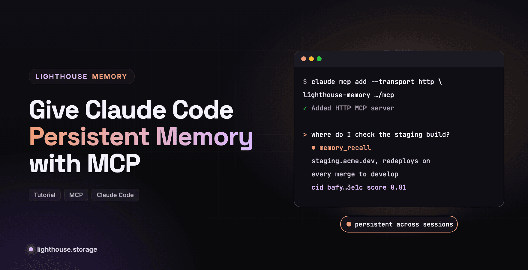 Give Claude Code Persistent Memory with Lighthouse MCP
